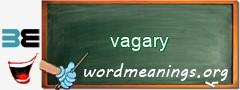 WordMeaning blackboard for vagary